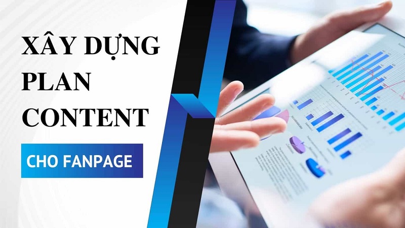 Lợi ích xây dựng Plan Content cho Fanpage
